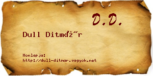 Dull Ditmár névjegykártya